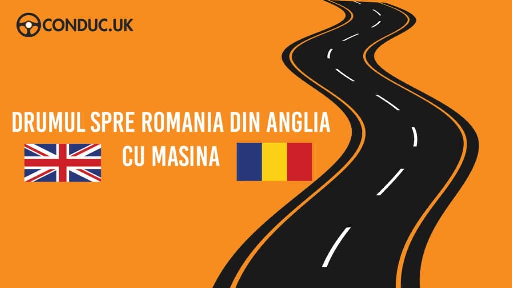 Ce Trebuie Sa Stii Despre Drumul Spre Romania Din Anglia Cu Masina 1